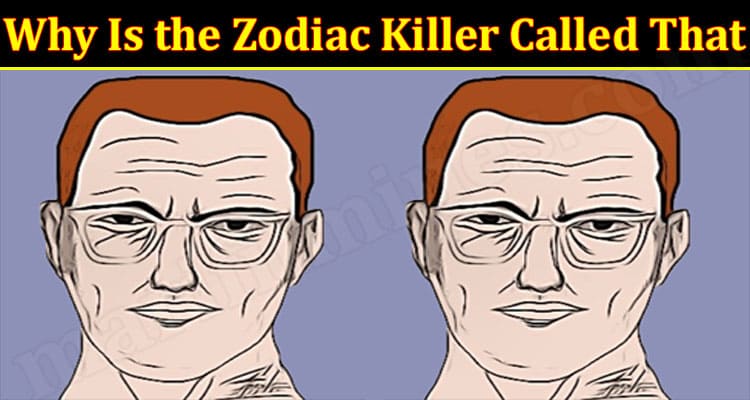 Latest News Zodiac Killer Called That