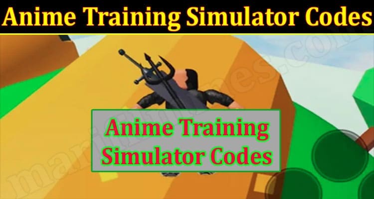 Gaming Tips Anime Training Simulator Codes