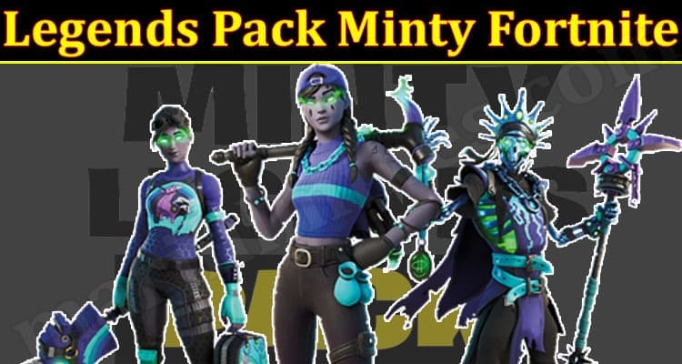 Gaming Tips Legends Pack Minty Fortnite