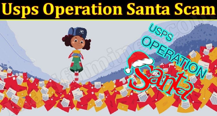 Latest News Usps Operation Santa Scam