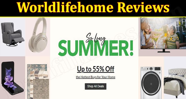 Worldlifehome Online Website Reviews