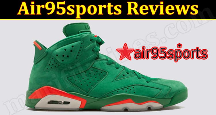 Air95sports Online Website Reviews