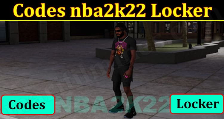 Gaming Tips Codes nba2k22 Locker