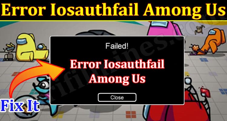 Gaming Tips Error Iosauthfail Among Us