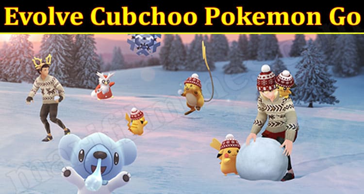 Gaming Tips Evolve Cubchoo Pokemon Go