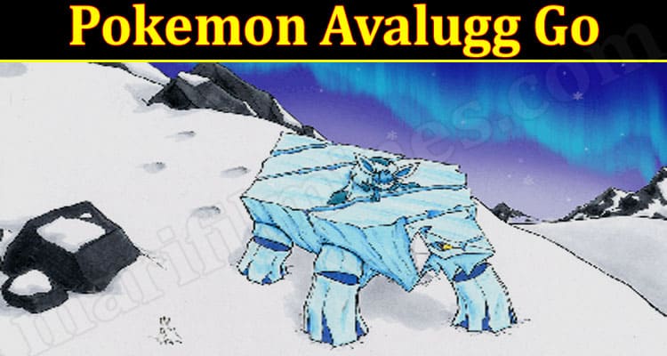 Gaming Tips Pokemon Avalugg Go