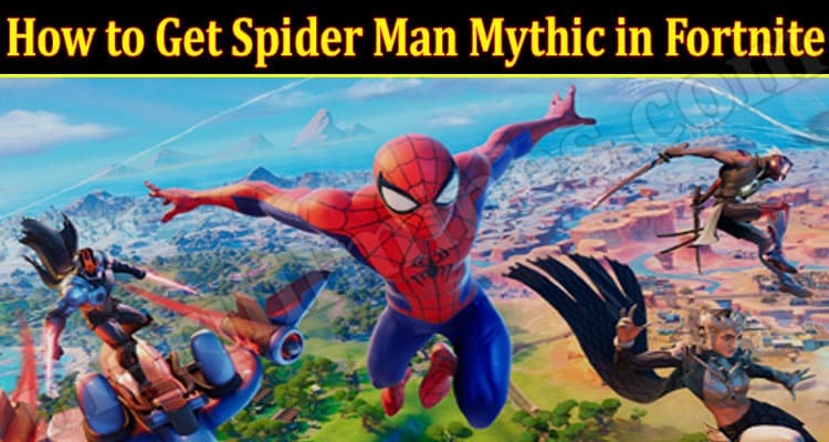 Gaming Tips Spider Man Mythic in Fortnite