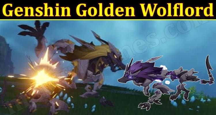 Genshin Golden Wolflord {Dec} How To Defeat The Boss?