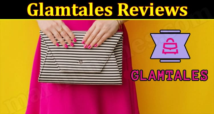 Glamtales Online Website Reviews