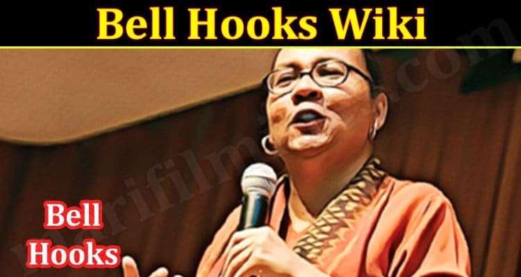 Latest News Bell Hooks Wiki