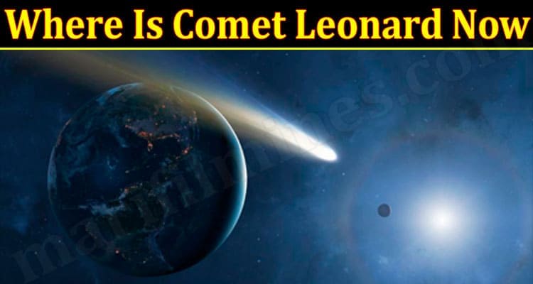 Latest News Comet Leonard Now