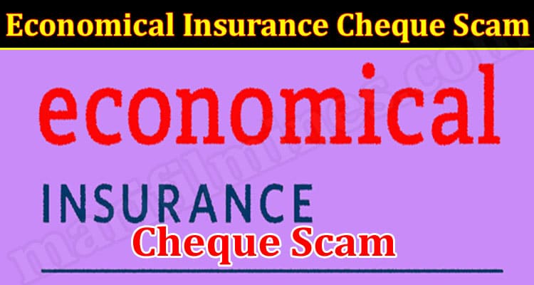 Latest News Economical Insurance Cheque Scam