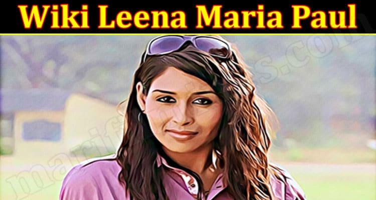 Latest News Leena Maria Paul