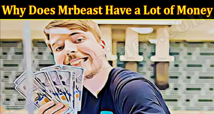 Latest News Mrbeast Have a Lot of Money