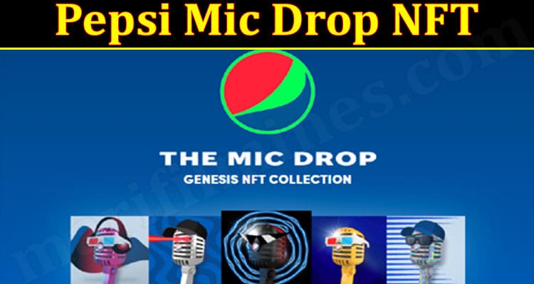 Latest News Pepsi Mic Drop NFT