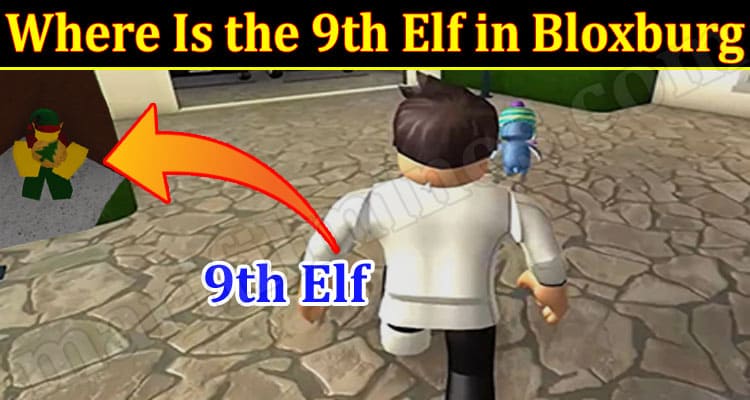 Latest News the 9th Elf in Bloxburg