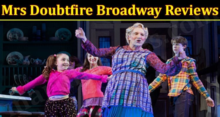 Mrs Doubtfire Broadway Online Website Reviews