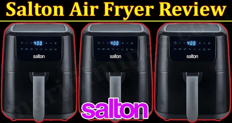 Salton Air Fryer Online Product Review