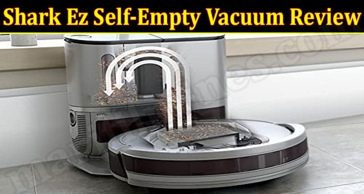 Shark Ez Self-Empty Vacuum Online Product Review