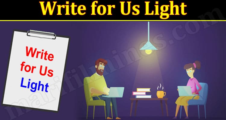 About General Information Write for Us Light