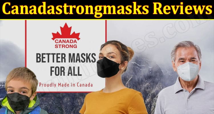 Canadastrongmasks Online Website Reviews