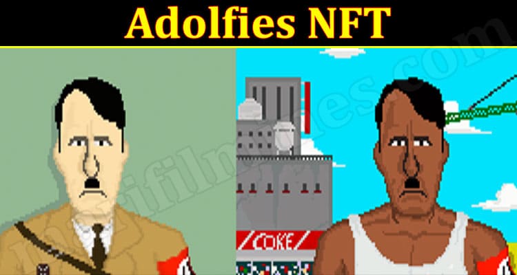 Latest News Adolfies NFT