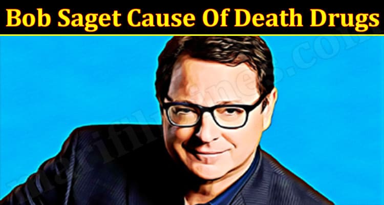 Latest News Bob Saget Cause Of Death Drugs