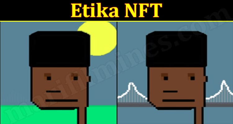 Latest News Etika NFT