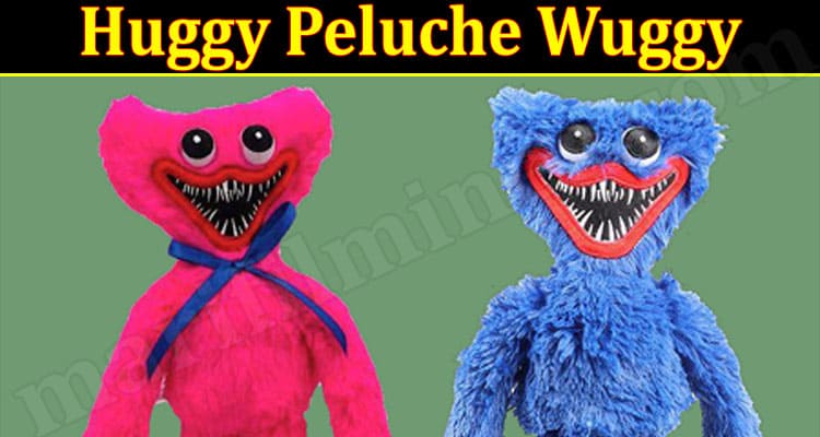 Latest News Huggy Peluche Wuggy