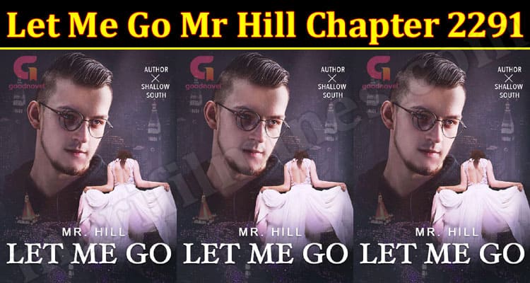 Latest News Let Me Go Mr Hill Chapter 2291