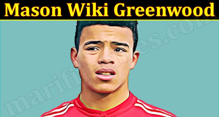 Latest News Mason Wiki Greenwood