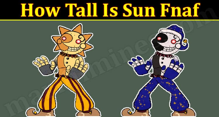 Latest News Tall Is Sun Fnaf