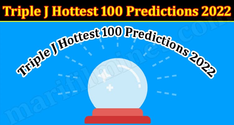 Latest News Triple J Hottest 100 Predictions 2022