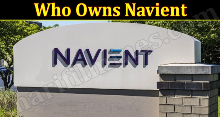 Latest News Who Owns Navient