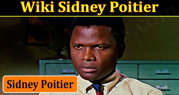 Latest News Wiki Sidney Poitier