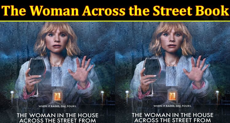 Latest News Woman Across the Street Book