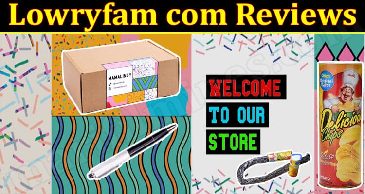 Lowryfam Online Website Reviews