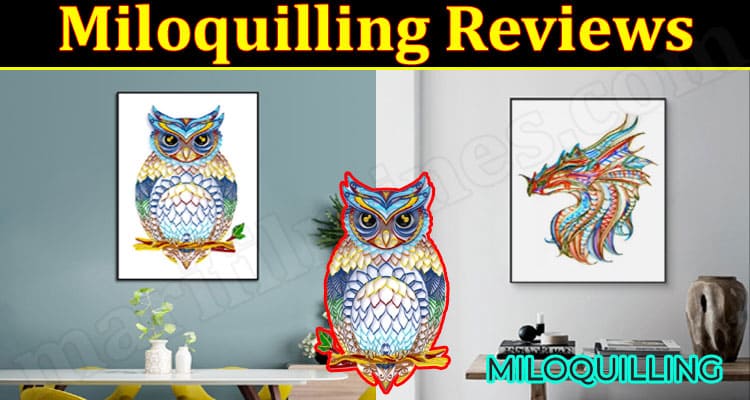 Miloquilling Online Website Reviews