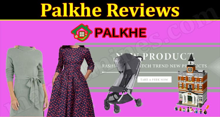 Palkhe Online Website Reviews