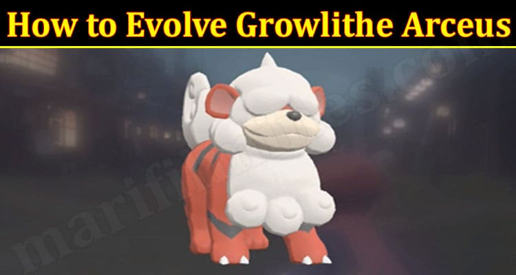 Gaming TIps Evolve Growlithe Arceus