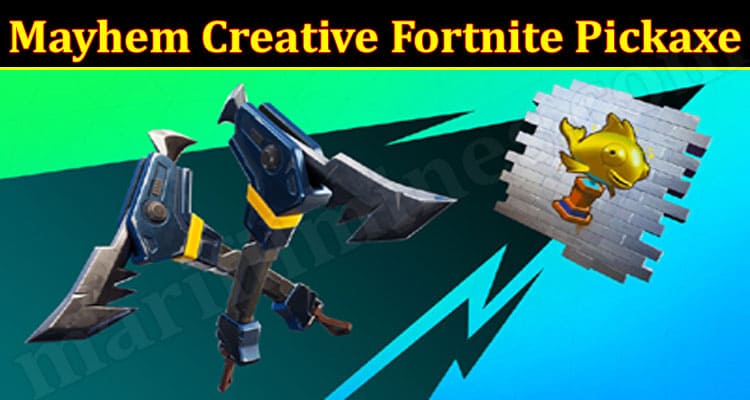 Gaming Tips Mayhem Creative Fortnite Pickaxe