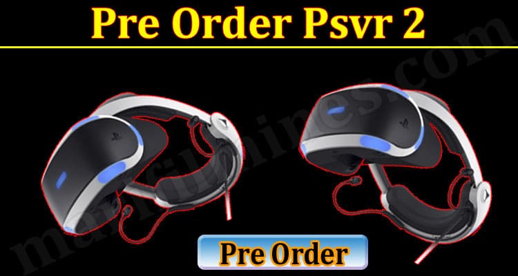 Gaming Tips Pre Order Psvr 2