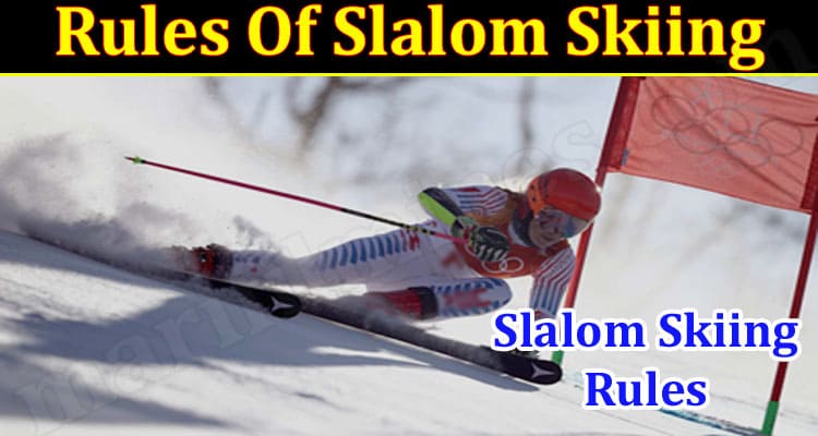 Gaming Tips Rules Of Slalom Skiing