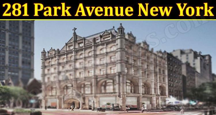 Latest News 281 Park Avenue New York