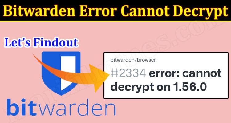 Latest News Bitwarden Error Cannot Decrypt