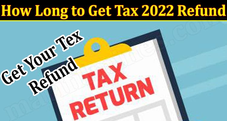 Latest News How Long To Get Tax Refund