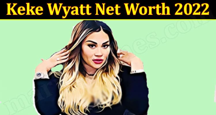 Latest News Keke Wyatt