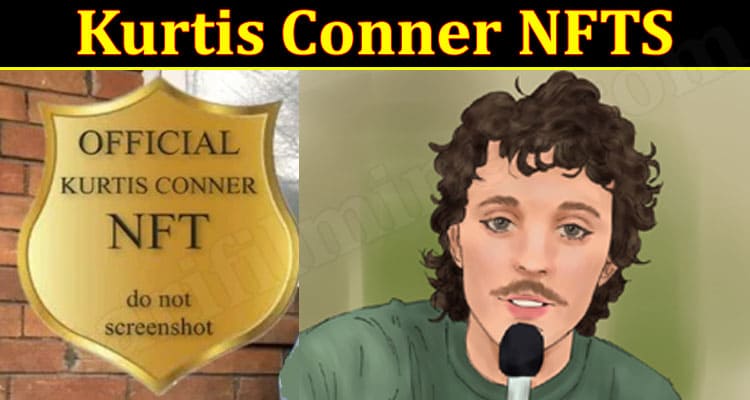 Latest News Kurtis Conner NFTS