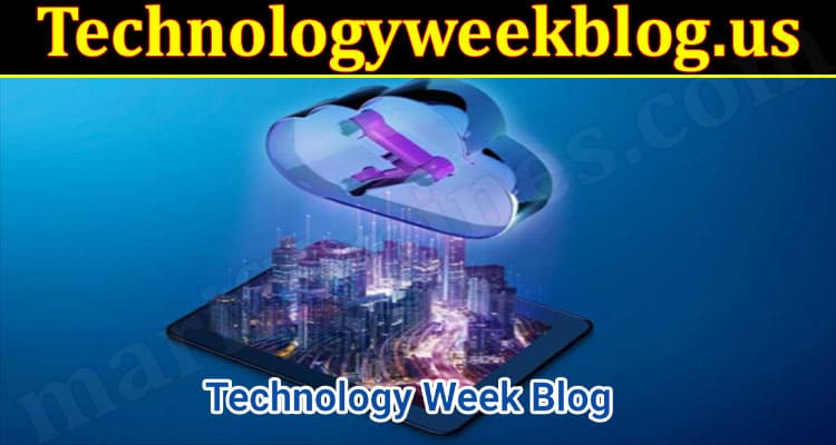 Latest News Technologyweekblog.us