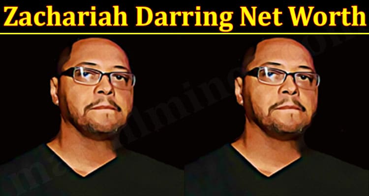 Latest News Zachariah Darring Net Worth